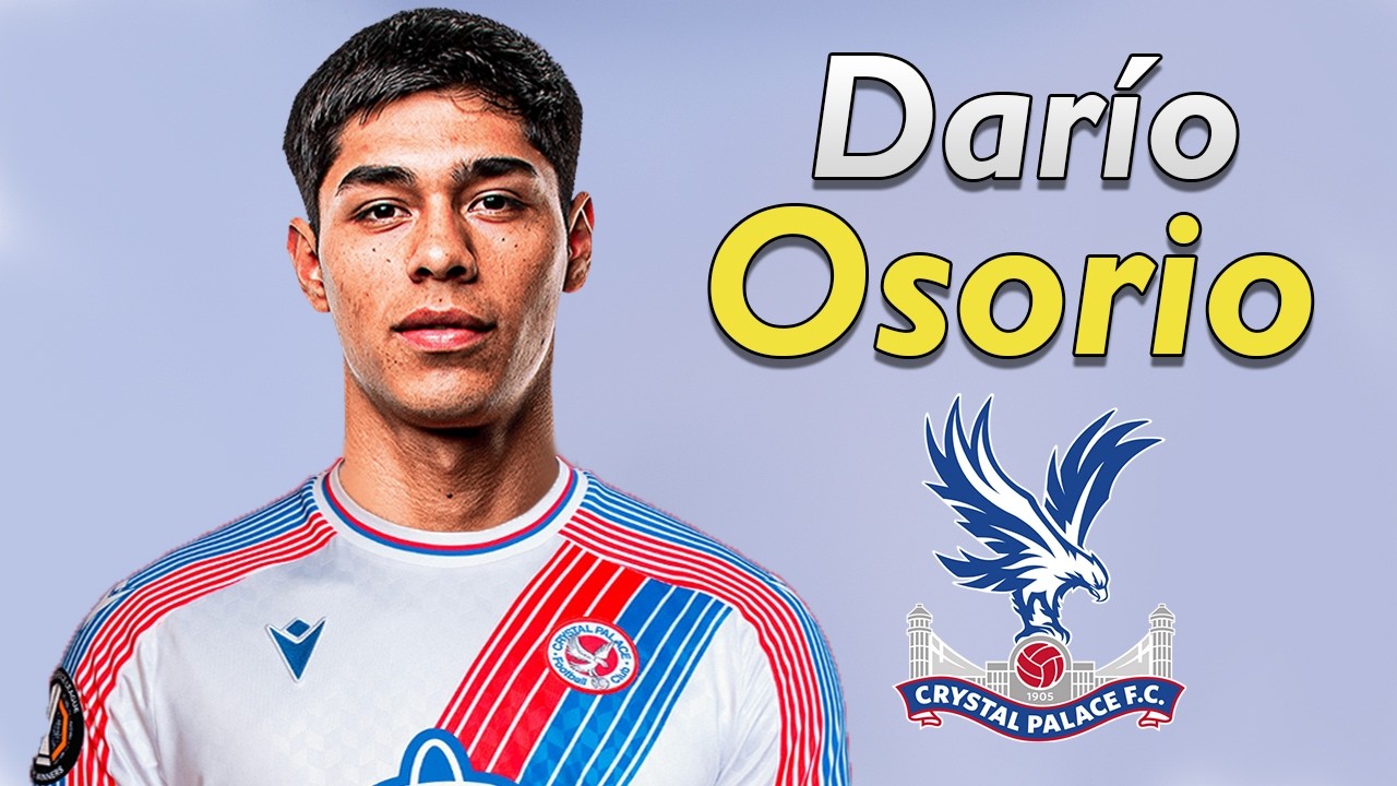 Dar&iacute;o Osorio ● Welcome to Crystal Palace 2026 🔴🔵🇨🇱 Best Goals & Skills