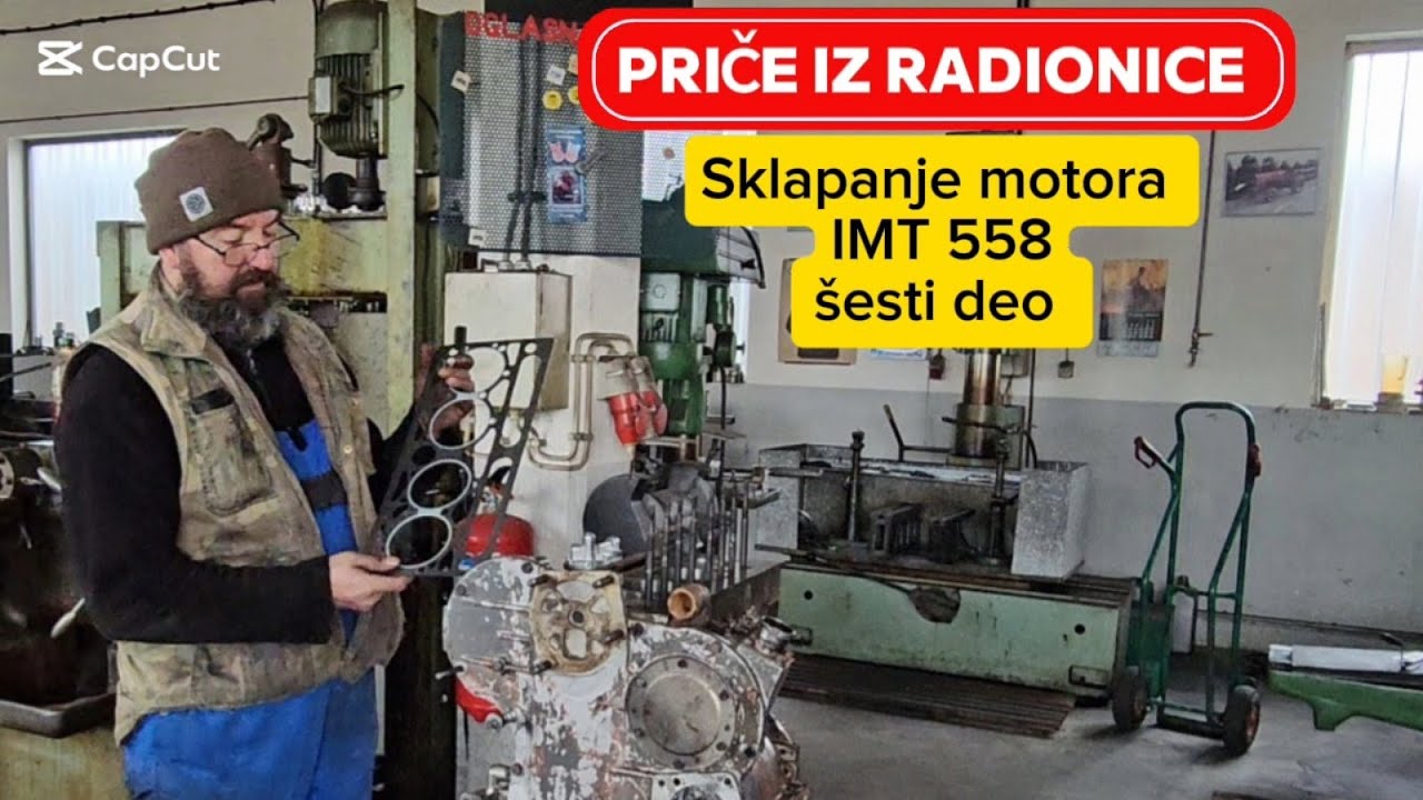 Sklapanje motora IMT 558 6. Deo (Priče iz Radionice)