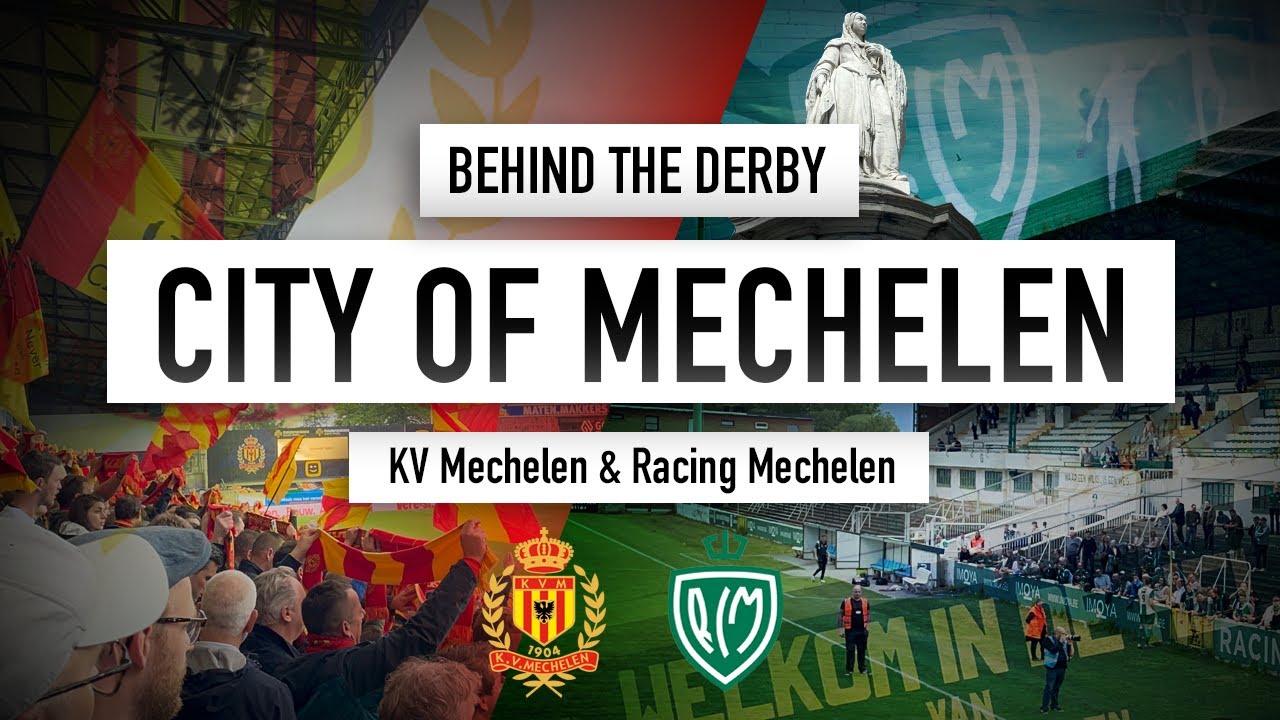 Behind the derby, the city of Mechelen. KV Mechelen and Racing Mechelen visit.