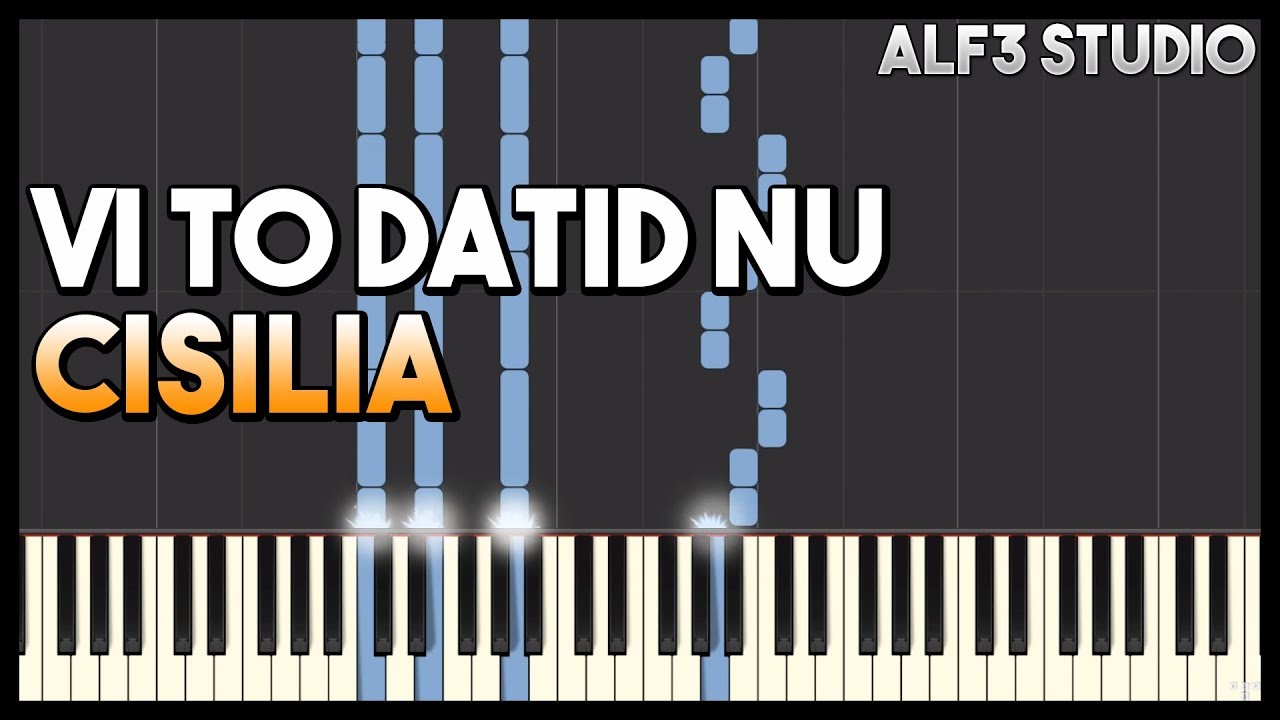 Cisilia - Vi To Datid Nu - Klaver Cover - Instrumental - Karaoke
