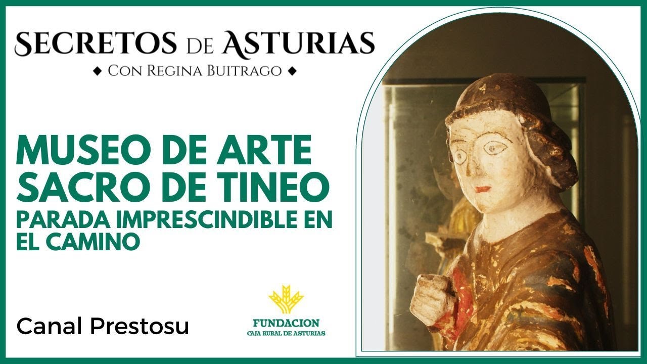 Canal Prestosu | Secretos de Asturias: Museo de Arte Sacro de #Tineo