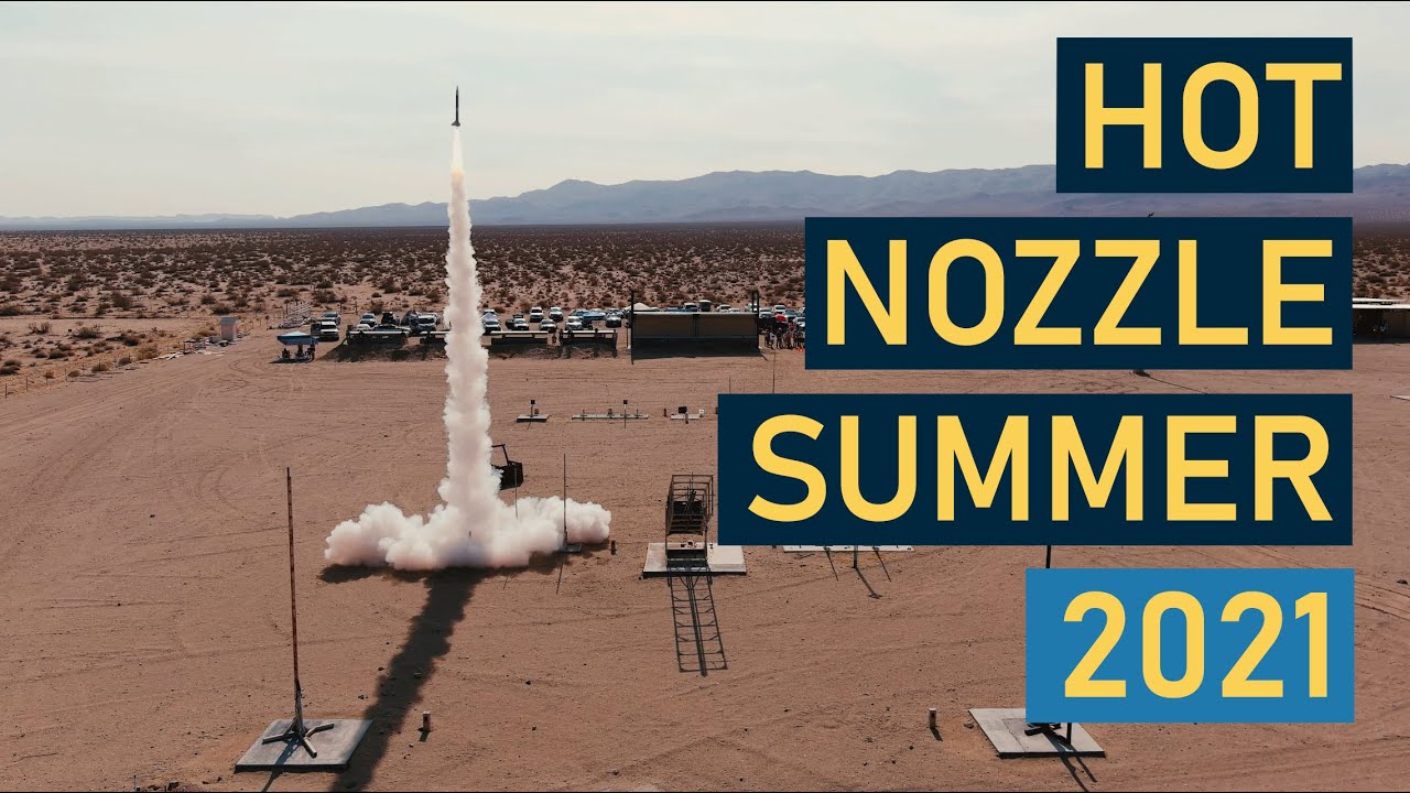 Hot Nozzle Summer 2021 (Friends of Amateur Rocketry)