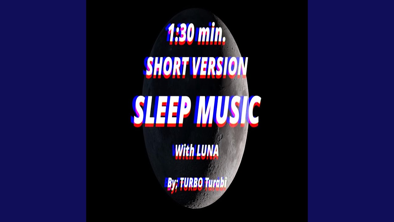 Deep Sleep Music with LUNA (Short Version)
