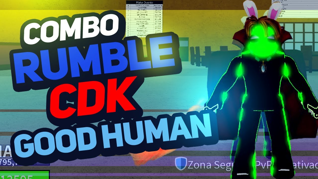 COMO FAZER COMBO DE RUMBLE CDK E GOOD HUMAN BLOX FRUITS 😱🦊💙
