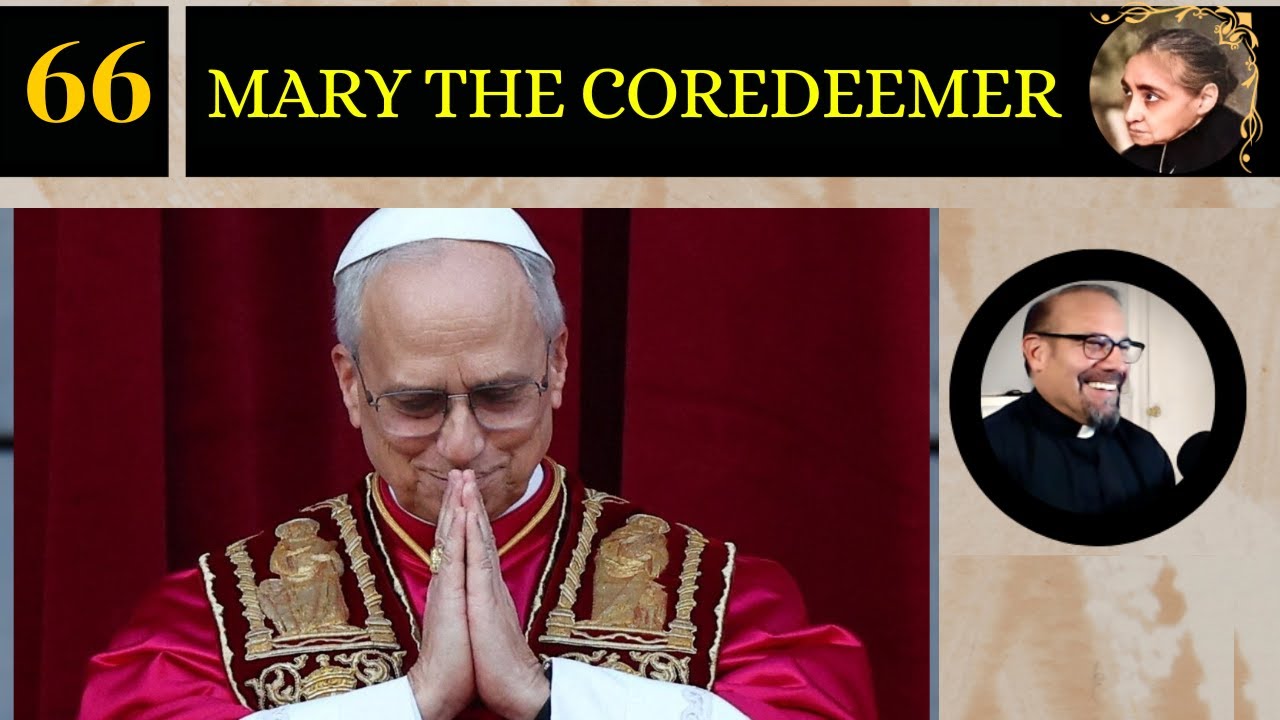 Ep. 66: Mary the CoRedeemer- Fr. Dr. Iannuzzi's Online Lesson
