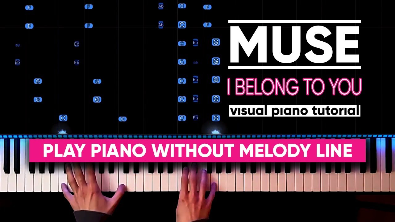 Muse - I Belong to You, +Mon cœur s'ouvre à ta voix (Visual Piano Tutorial)