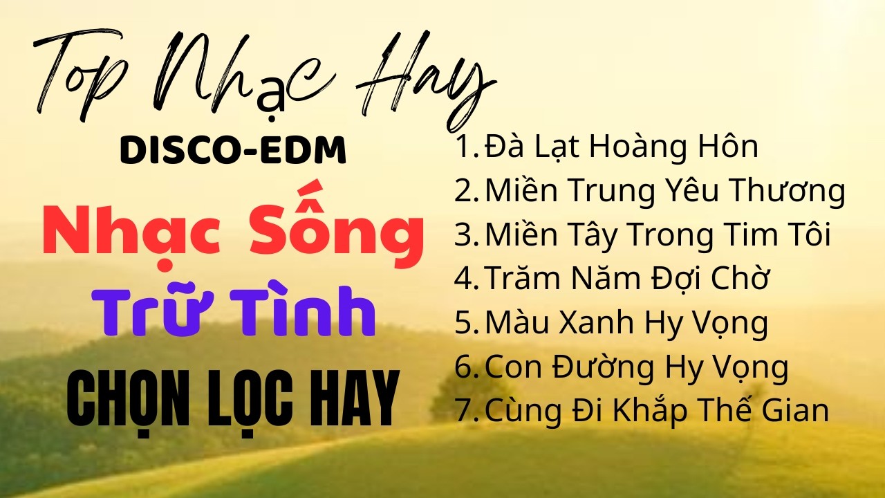 Nhạc Sống Trữ Tình Thôn Quê Chọn Lọc Hay Mới Nhất Hiện Nay - Nhạc Disco Sôi Động