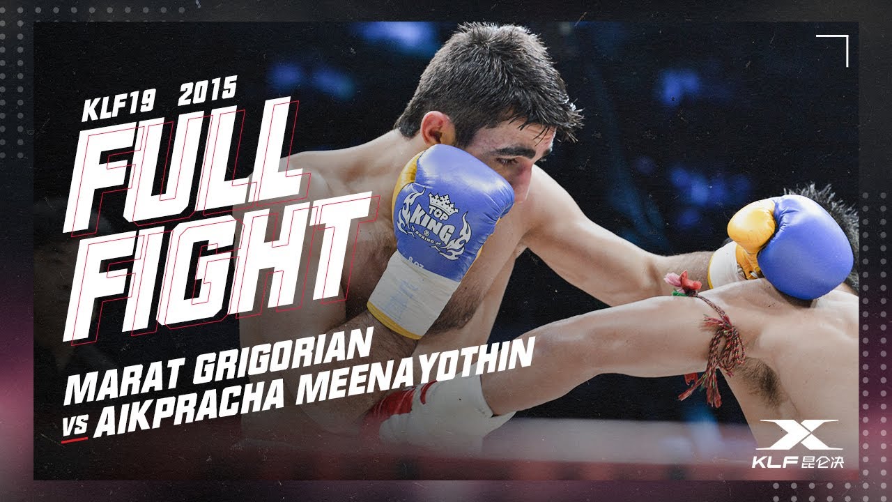 KLF 19: Marat Grigorian vs Aikpracha Meenayothin FULL FIGHT-2015