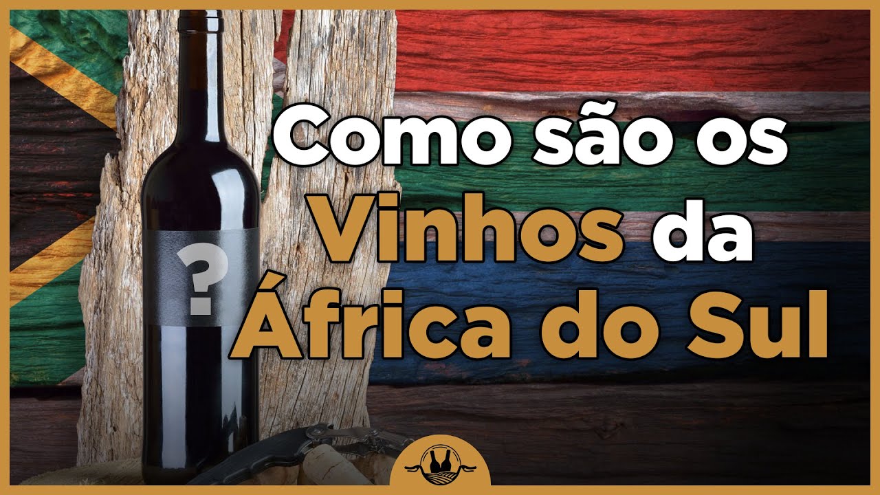 ÁFRICA DO SUL: Principais Regiões, Vinhos e Uvas