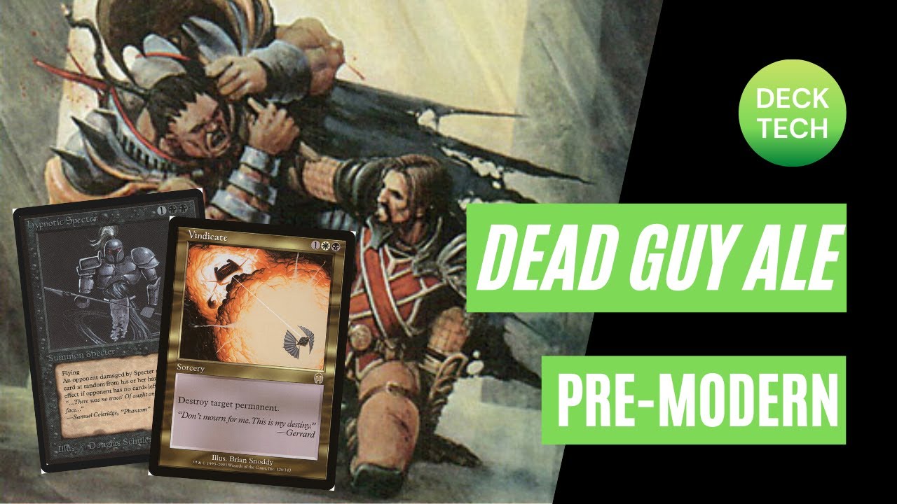 PREMODERN MTG: DEAD GUY ALE: Deck Tech