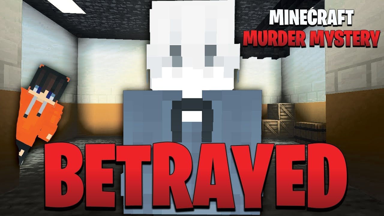 I GOT BETRAYED IN MURDER MYSTERY