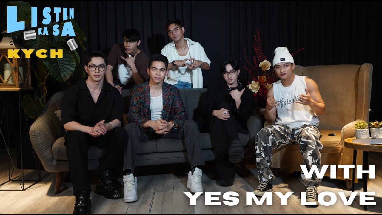 Listen Ka Sa Kych with Yes My Love