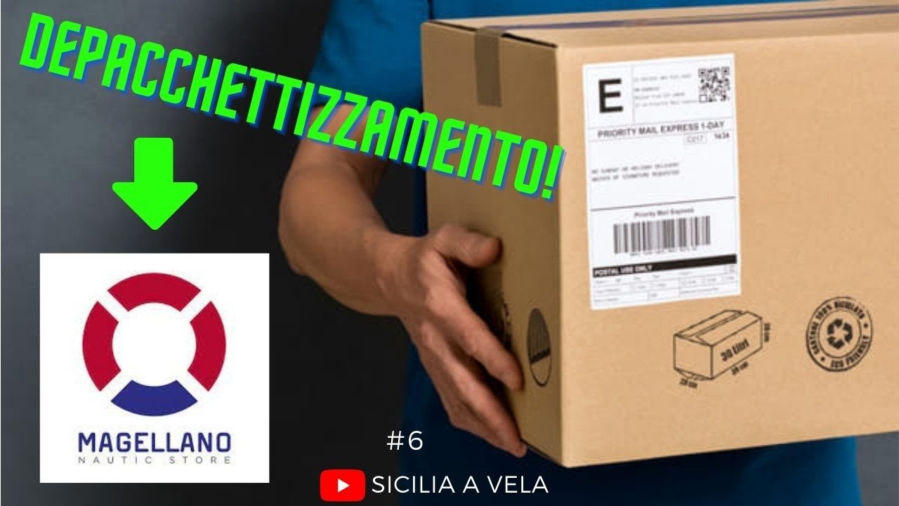 #6 Depacchettizzazione Magellano store (questi non devono MAI mancare su una barca a vela!)