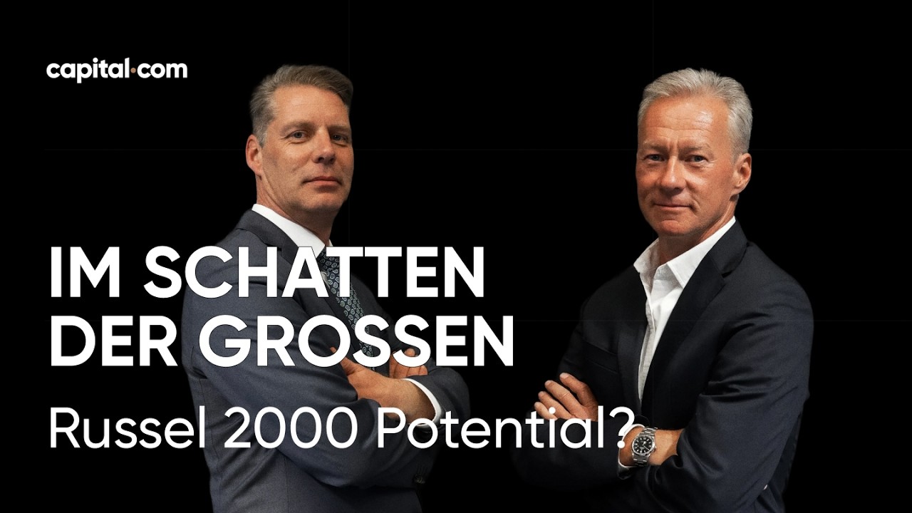 📉 Im Schatten der Gro&szlig;en: Hat der Russell 2000 noch Potenzial?