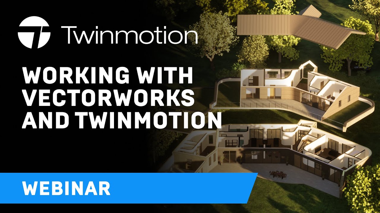 Working with Vectorworks and Twinmotion | Webinar