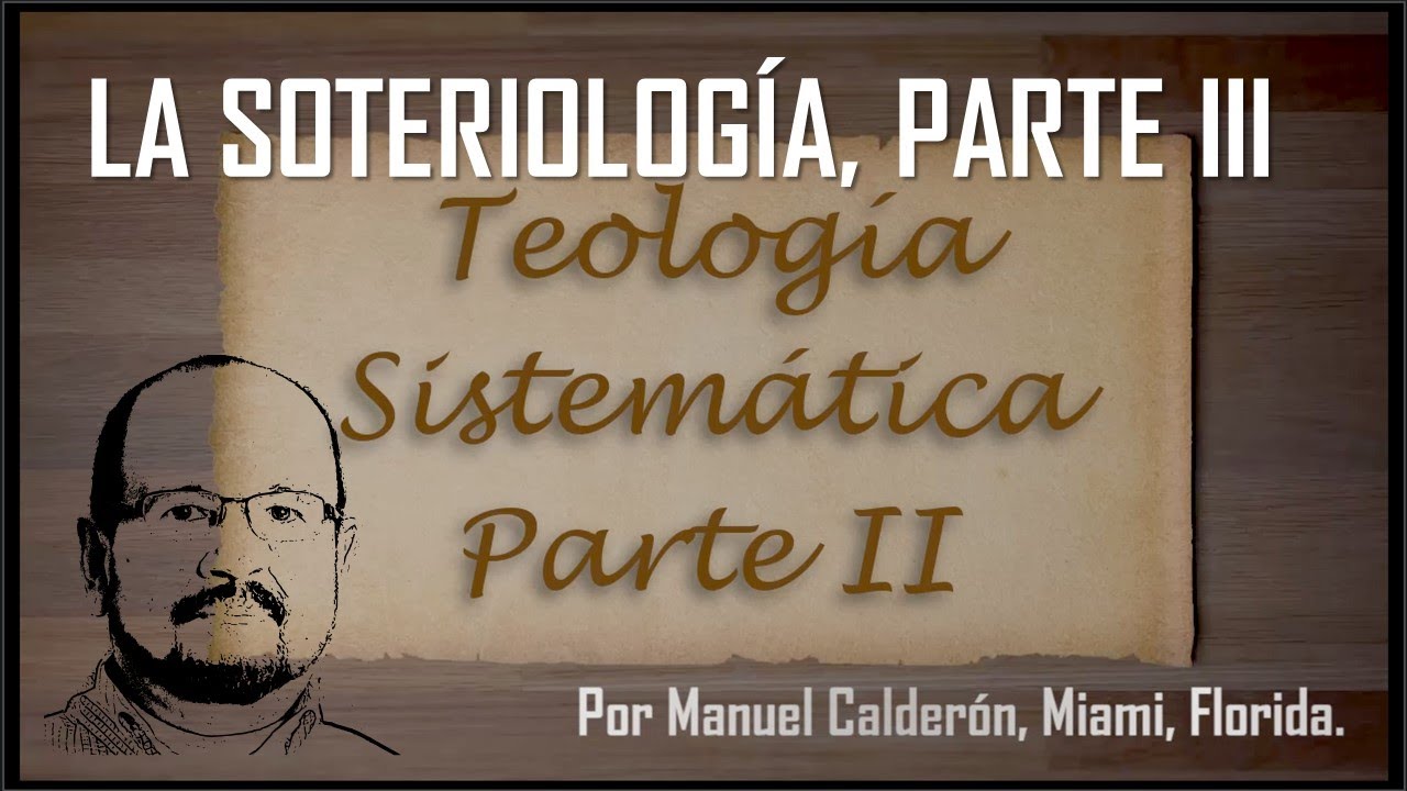 SOTERIOLOGIA III Adopción y Santificación.
