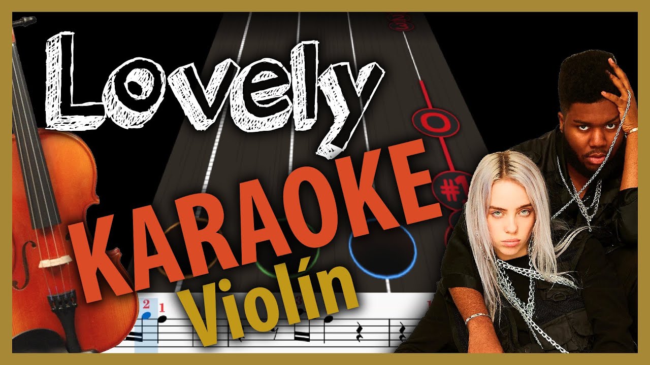 Lovely | Karaoke Violín🎻 (Pista/track)