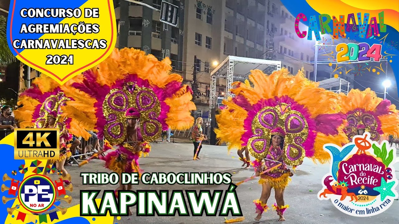 [CARNAVAL 2024] CABOCLINHOS KAPINAWÁ - CONCURSO DE AGREMIAÇÕES CARNAVALESCAS 2024 - GRUPO ESPECIAL