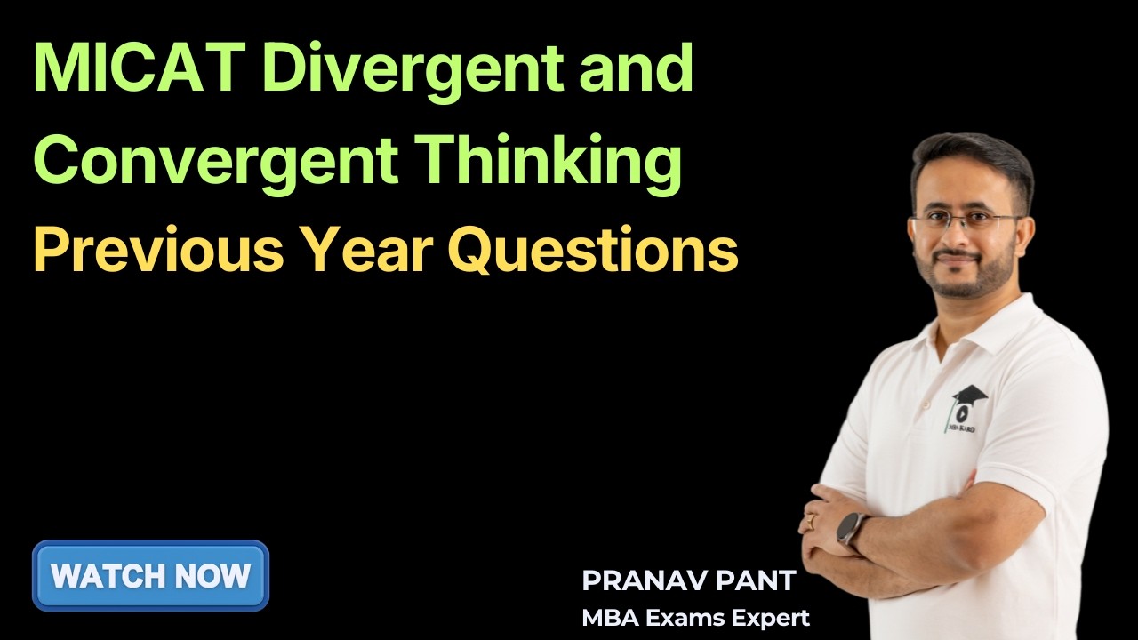 MICAT 2026 Divergent and Convergent Thinking | Previous Year Questions