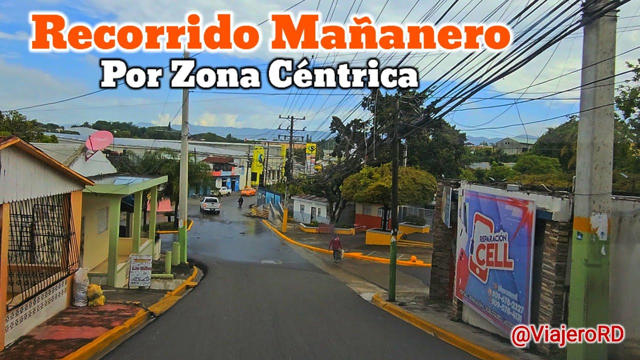 Recorrido Mañanero por zona Céntrica de Moca