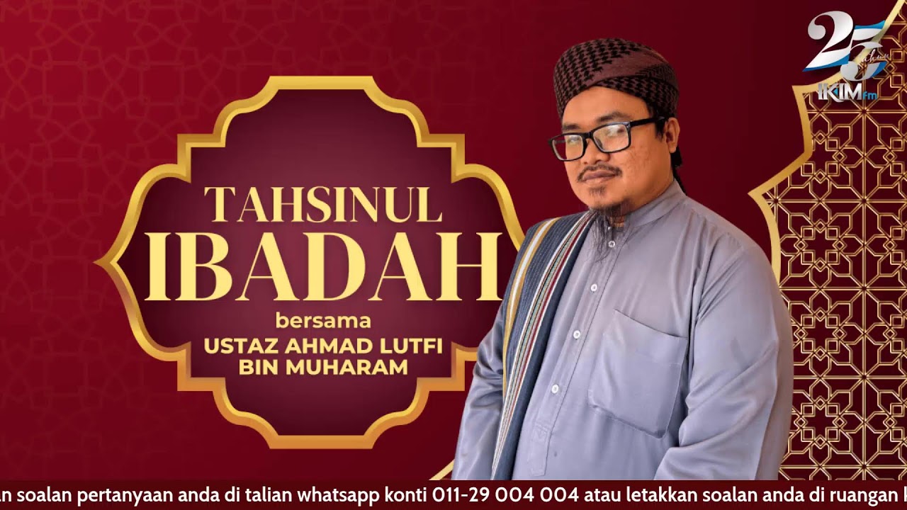 TAHSINUL IBADAH - Sesi Soal Jawab Agama bersama Ustaz Ahmad Lutfi
