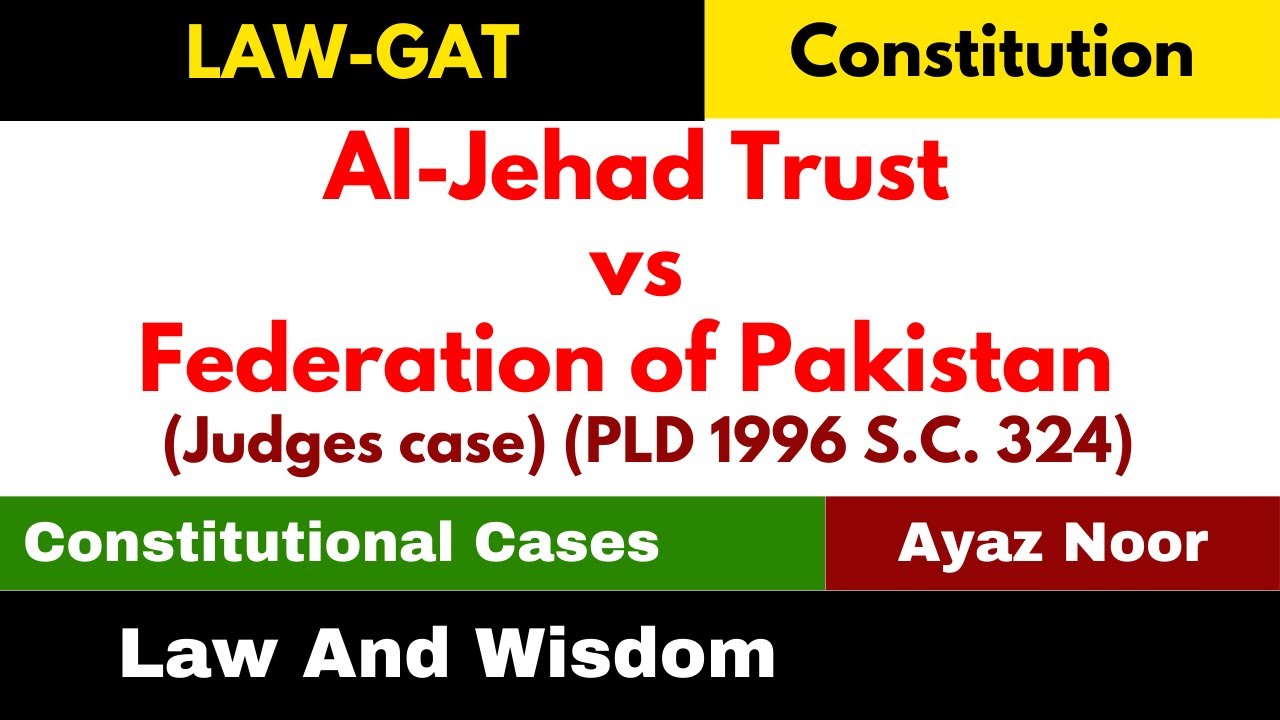 Al Jehad Trust Case || LAW GAT || Ayaz Noor
