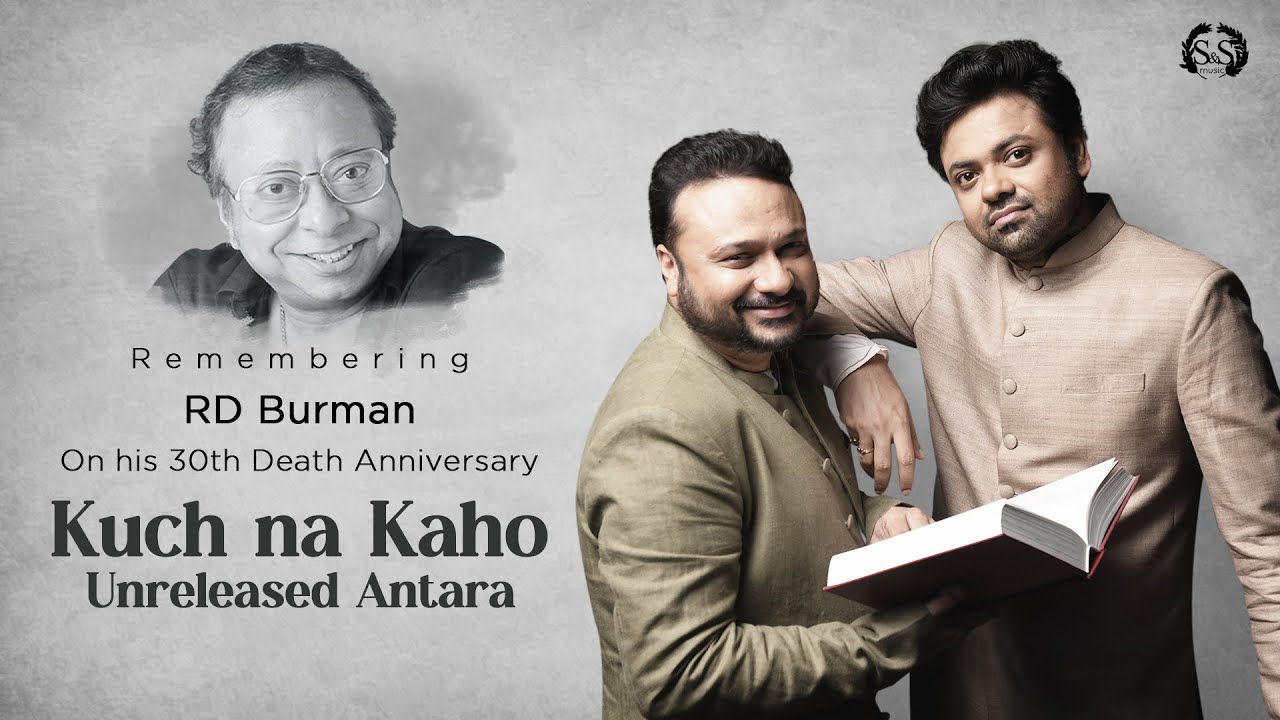 Kuch Na Kaho - Unreleased Antara| R.D. Burman Masterpiece | Death Anniversary | Sourendro-Soumyojit