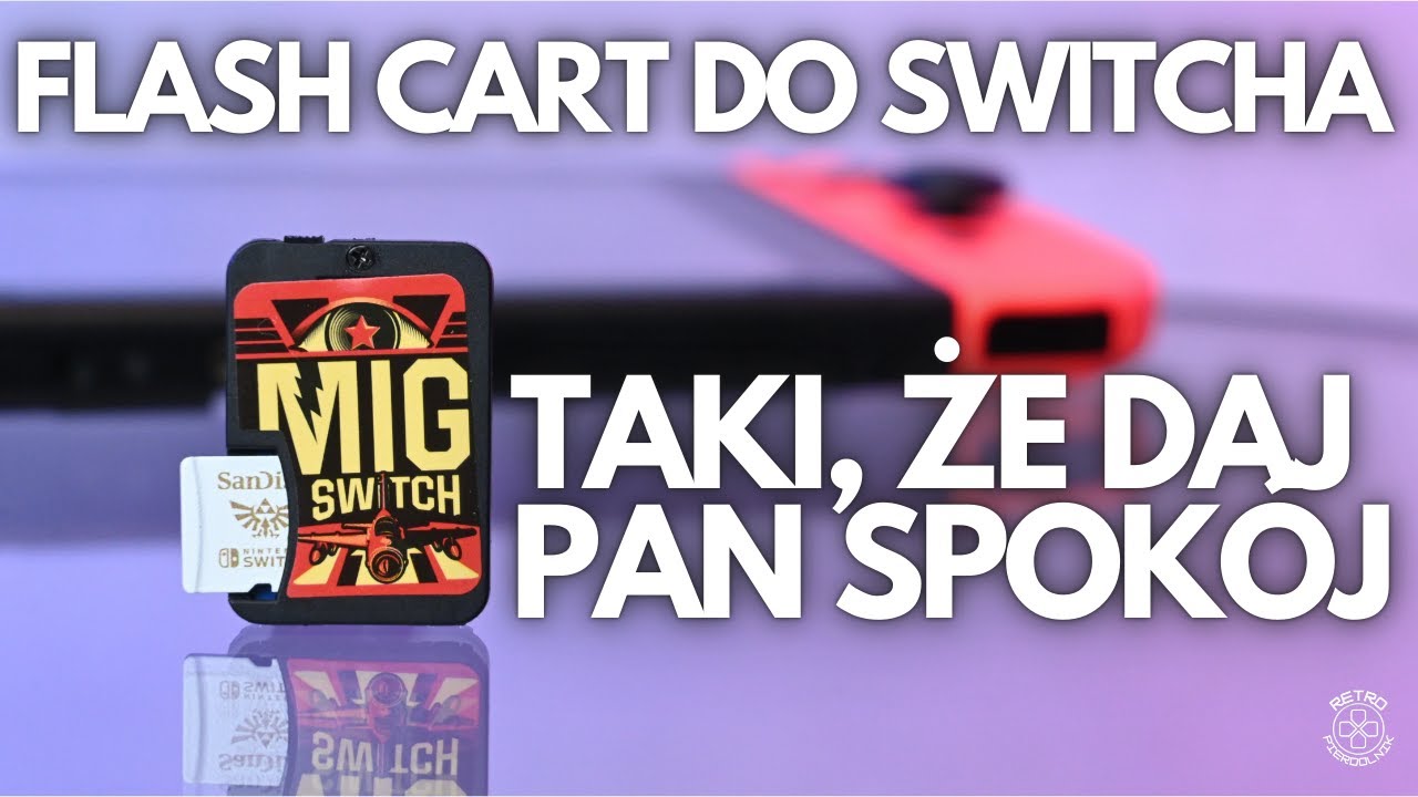 Mig Switch czyli Flash Cart do Switcha / recenzja wersji V2