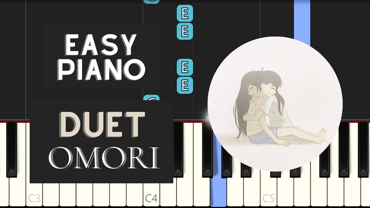 DUET (EASY Piano Tutorial) - OMORI