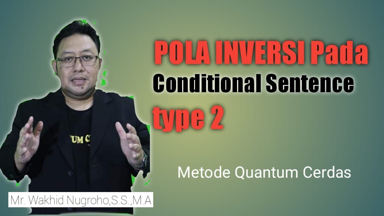 STRATEGI TOEFL Mudah dan Cepat: INVERSI pada Conditional Sentence Type 2