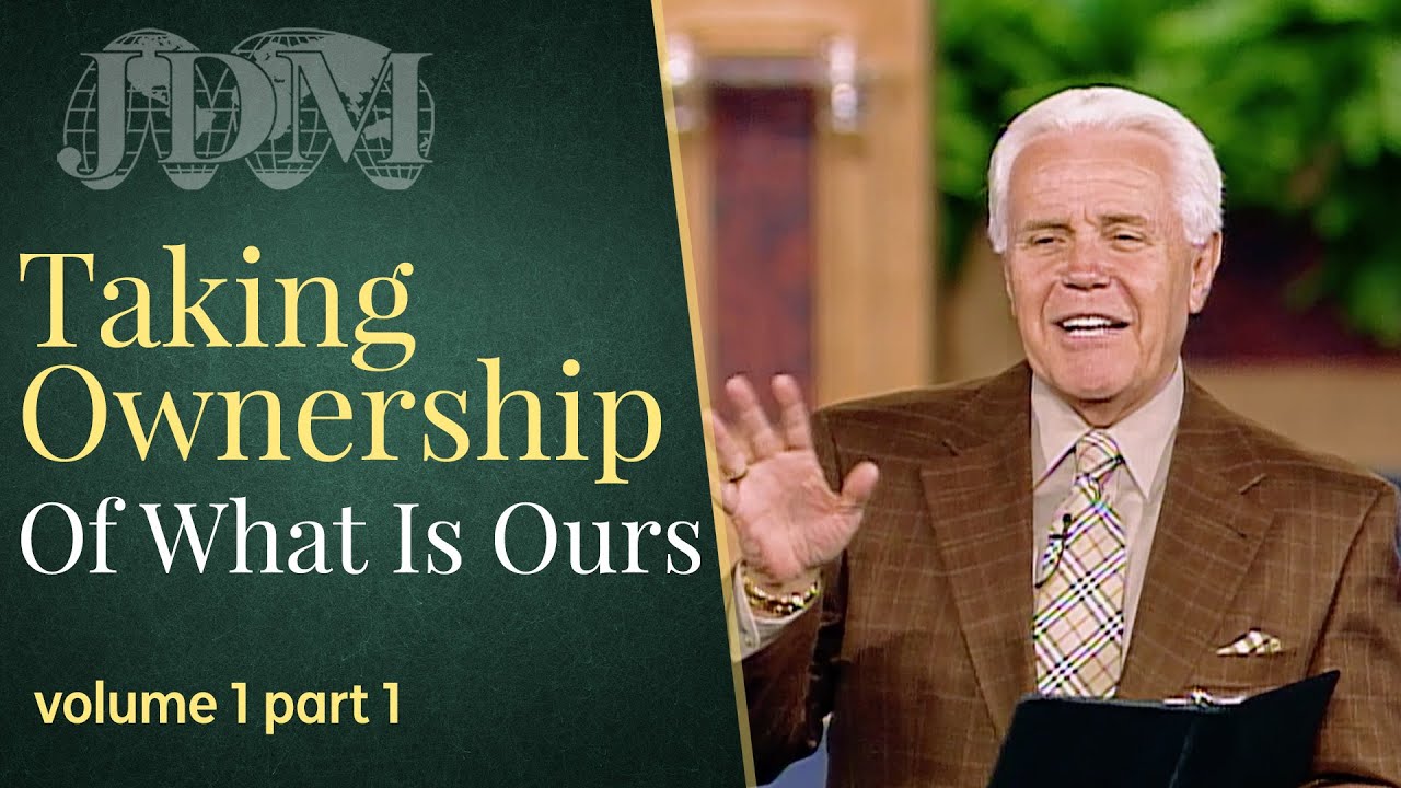 Taking Ownership Of What Is Ours,  Vol. 1 Pt. 1 | Jesse Duplantis