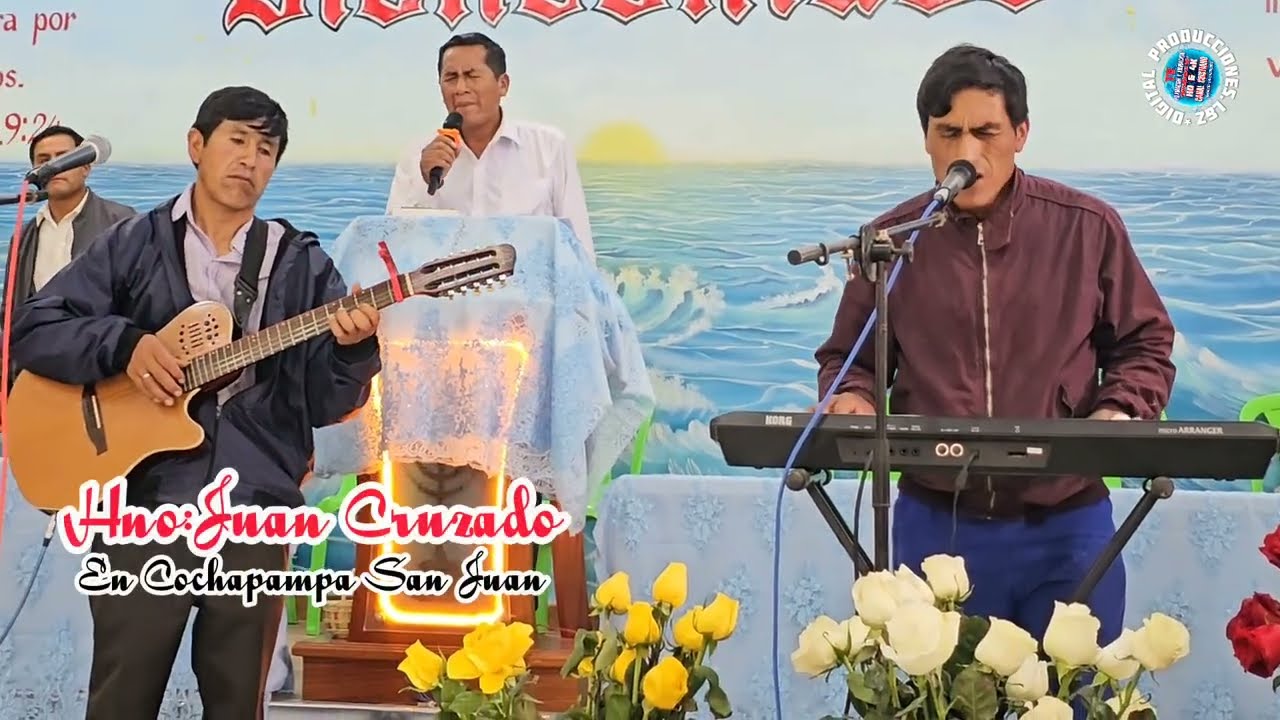 Hno:Juan Cruzado En Cochapampa Distrito de San Juan Casa de Oración De Jerusalén 