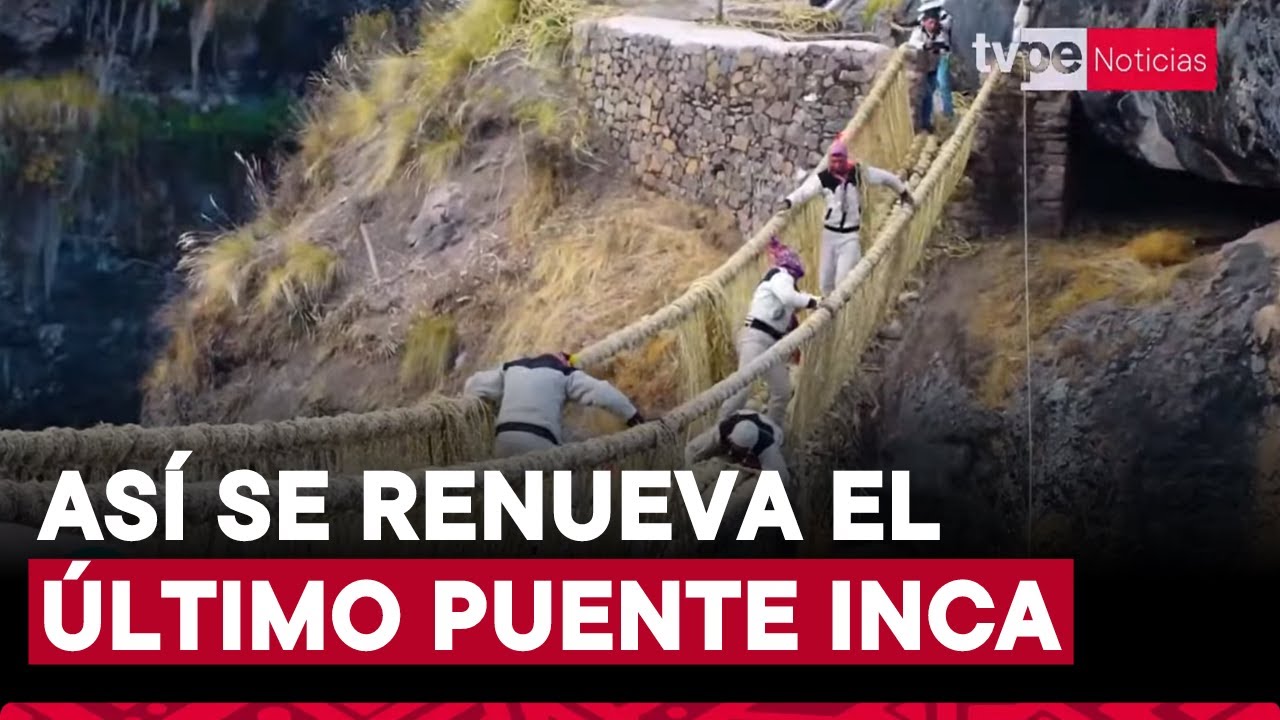 Puente Q’eswachaka: así se realiza la impresionante renovación del último puente inca