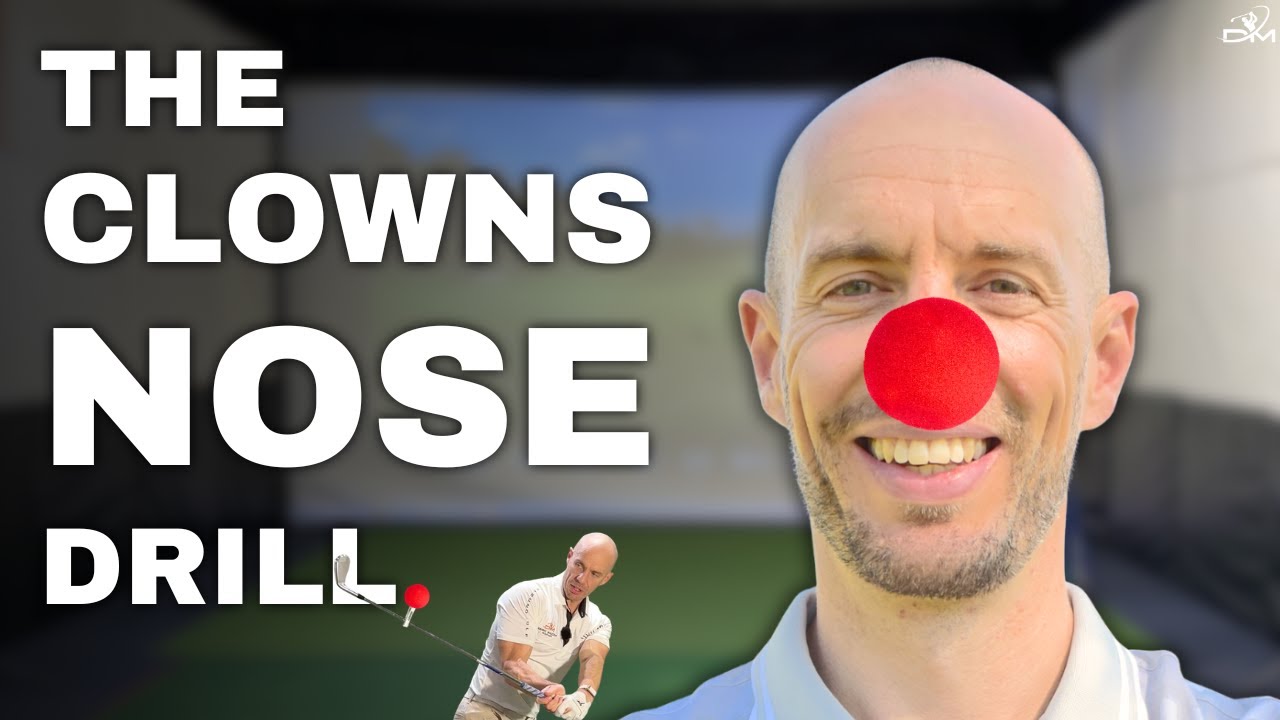 Build a Better Backswing & Downswing with Scott Cowx’s Clown’s Nose Drill