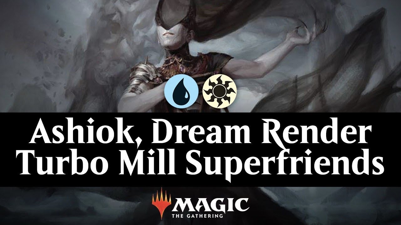 Ashiok, Dream Render Turbo Mill Superfriends