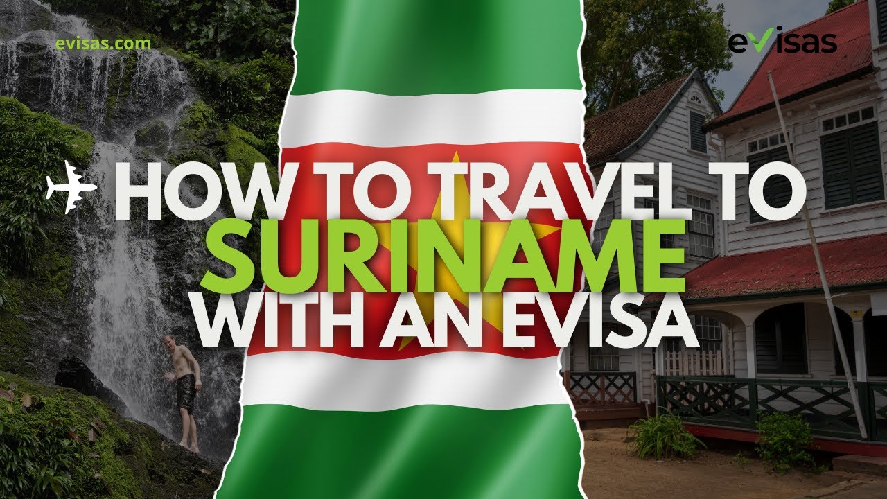 How to Travel to Suriname with an eVisa