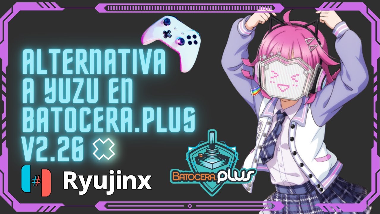 Juega los últimos juegos de Switch en tu Batocera.PLUS