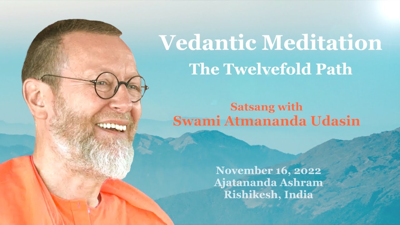 Vedantic Meditation (Part 3): The Twelvefold Path
