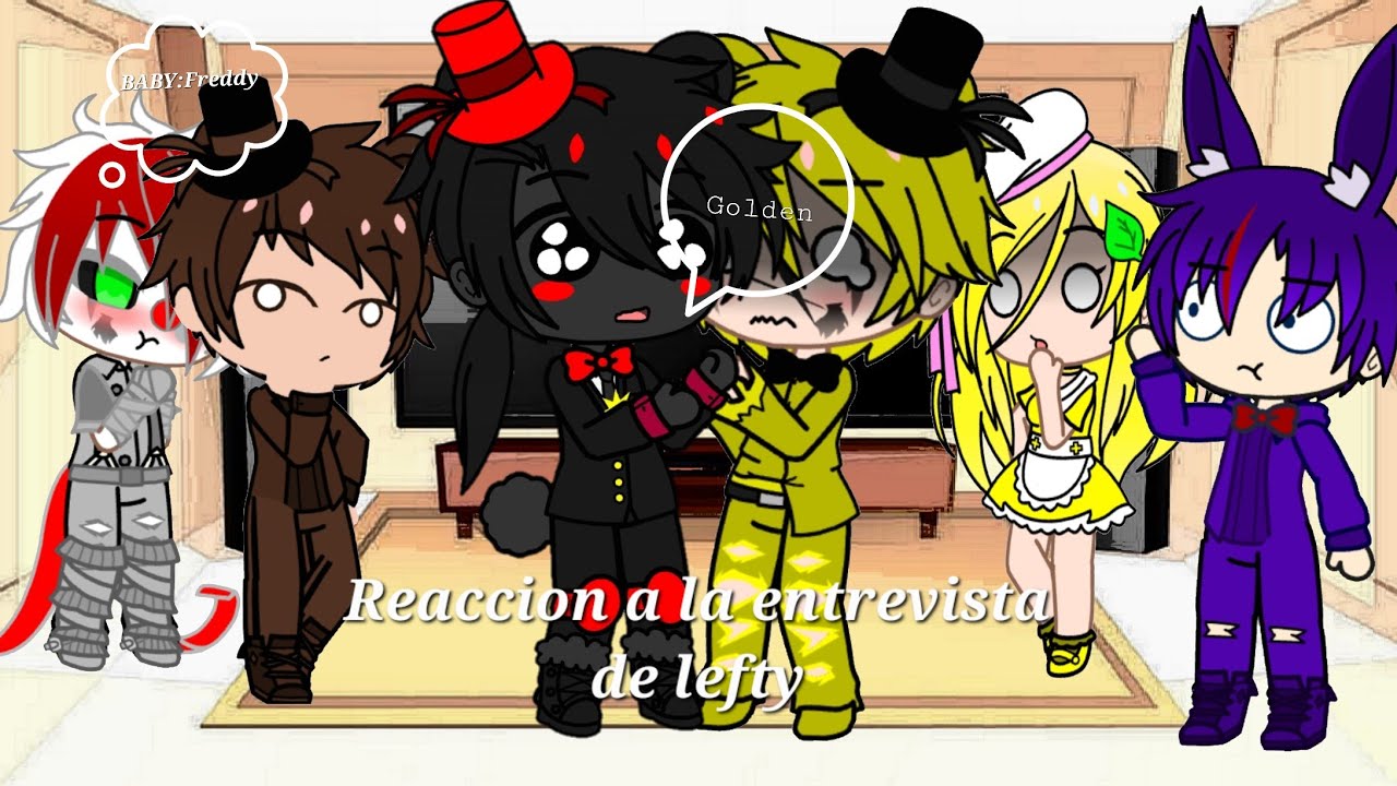 Los Originales + Ennard Reaccionan a la entrevista de lefty + Parodia||Bonniefilms||Parte 4