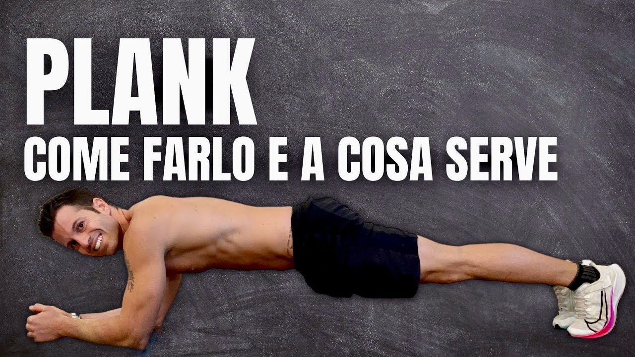 PLANK - Come farlo e a cosa serve