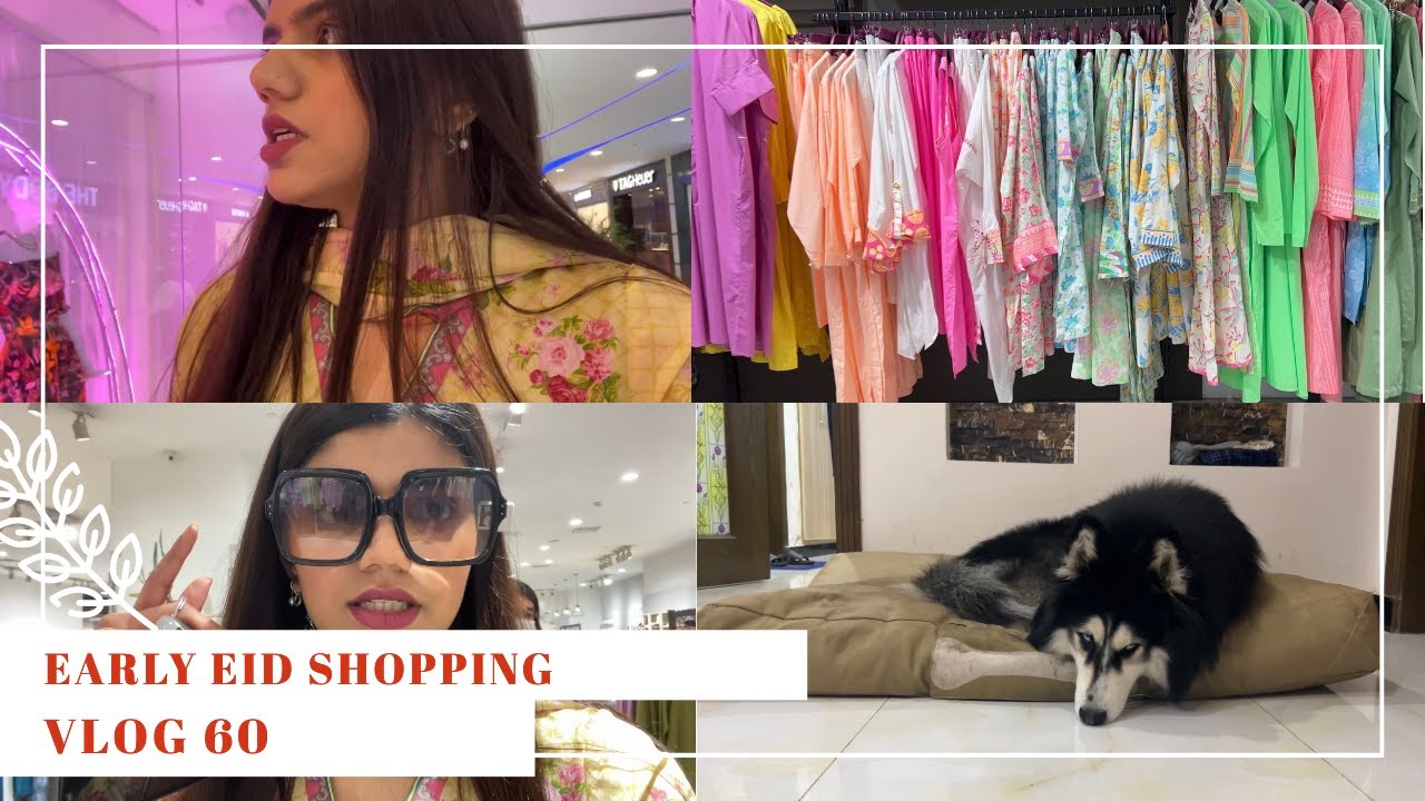 EARLY EID SHOPPING - Vlog 60