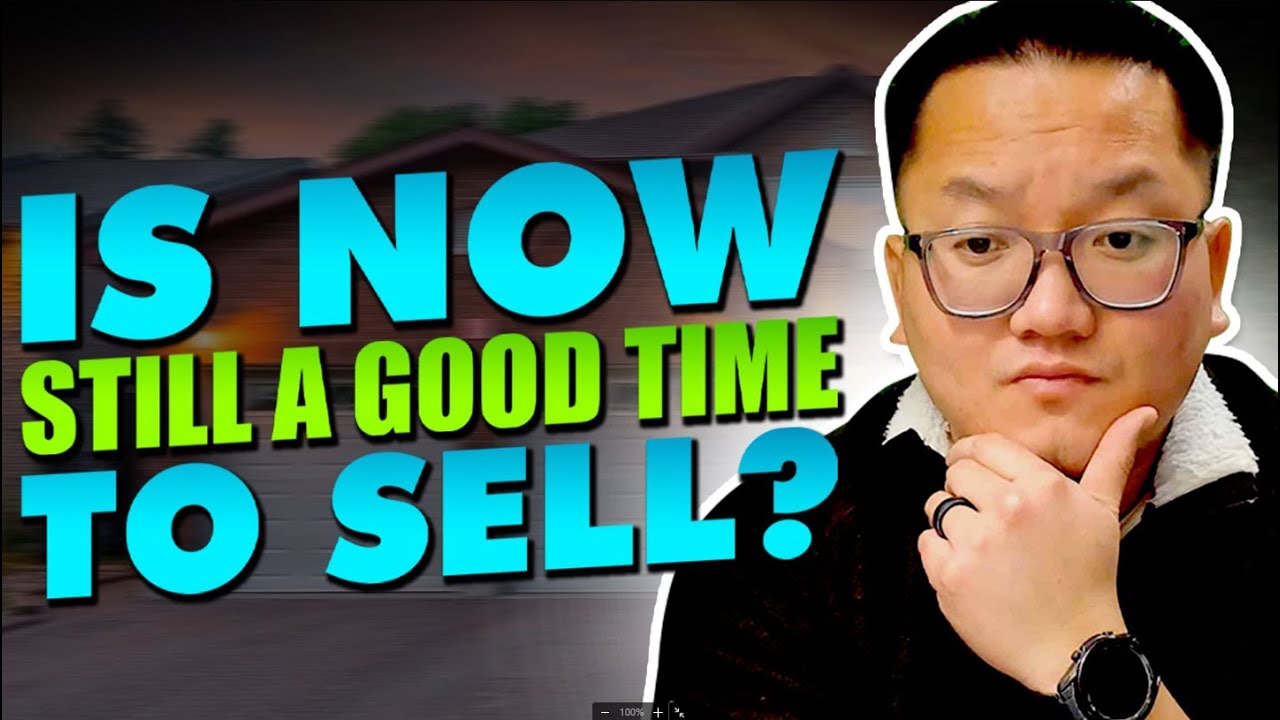 Is Now a Good Time to Sell?