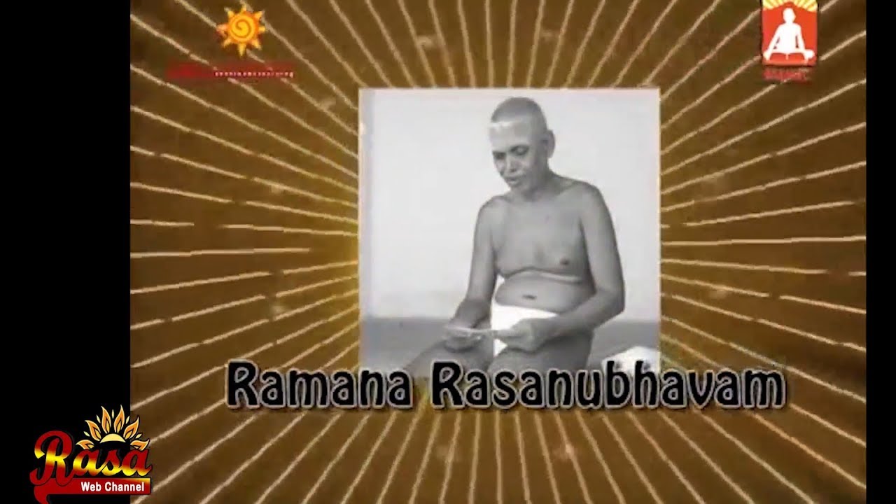 Dr.V.Ganesan about Bhagavan Sri  Ramana Maharshi