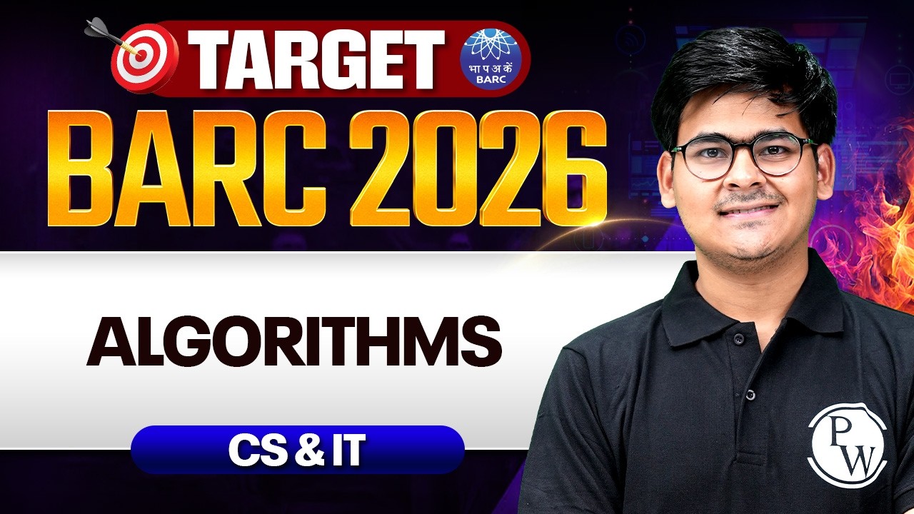 BARC 2026 Preparation | Algorithms | CS & IT | Target BARC 2026