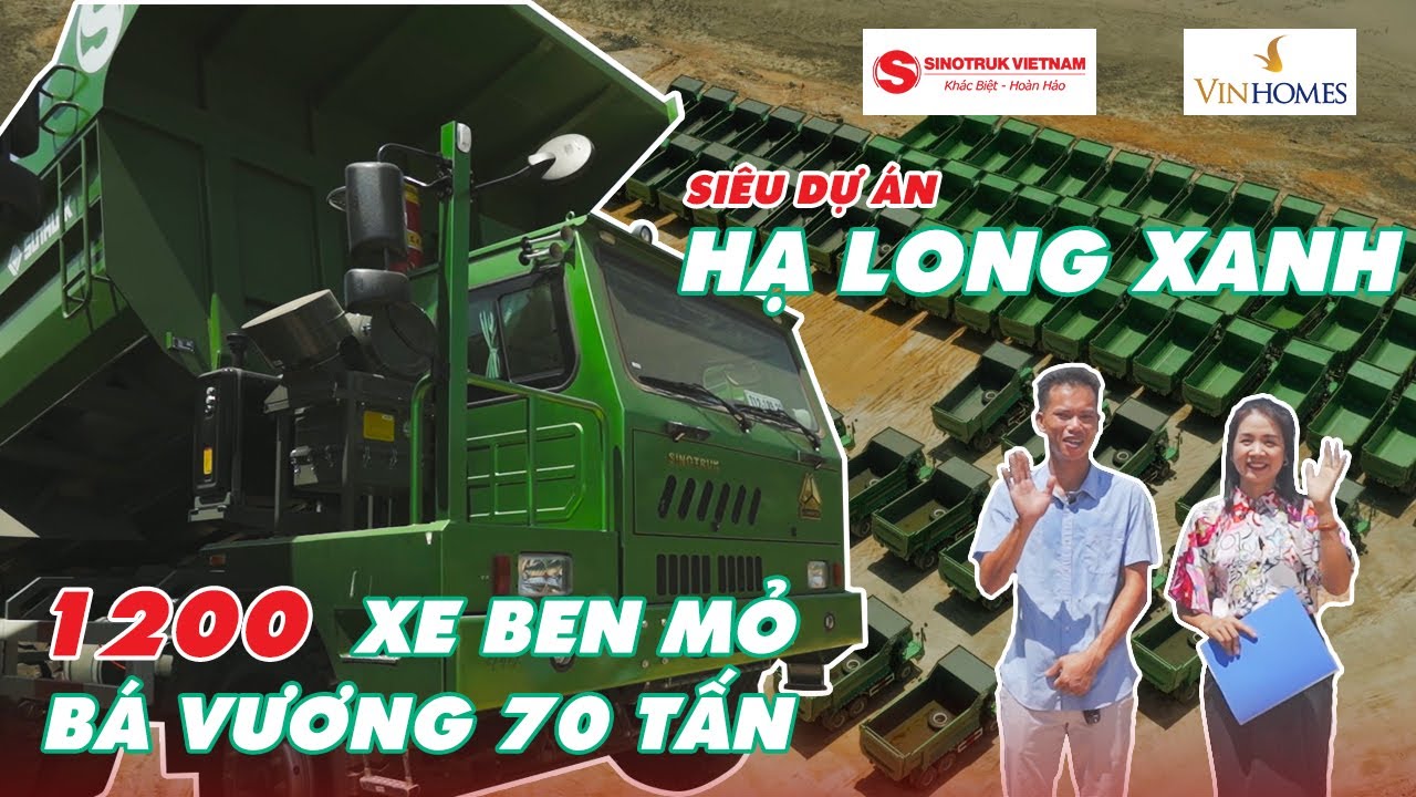 Cung Cấp 1200 Xe Ben Mỏ Bá Vương 70 Tấn Cho Siêu Dự Án Hạ Long Xanh (VinHomes)