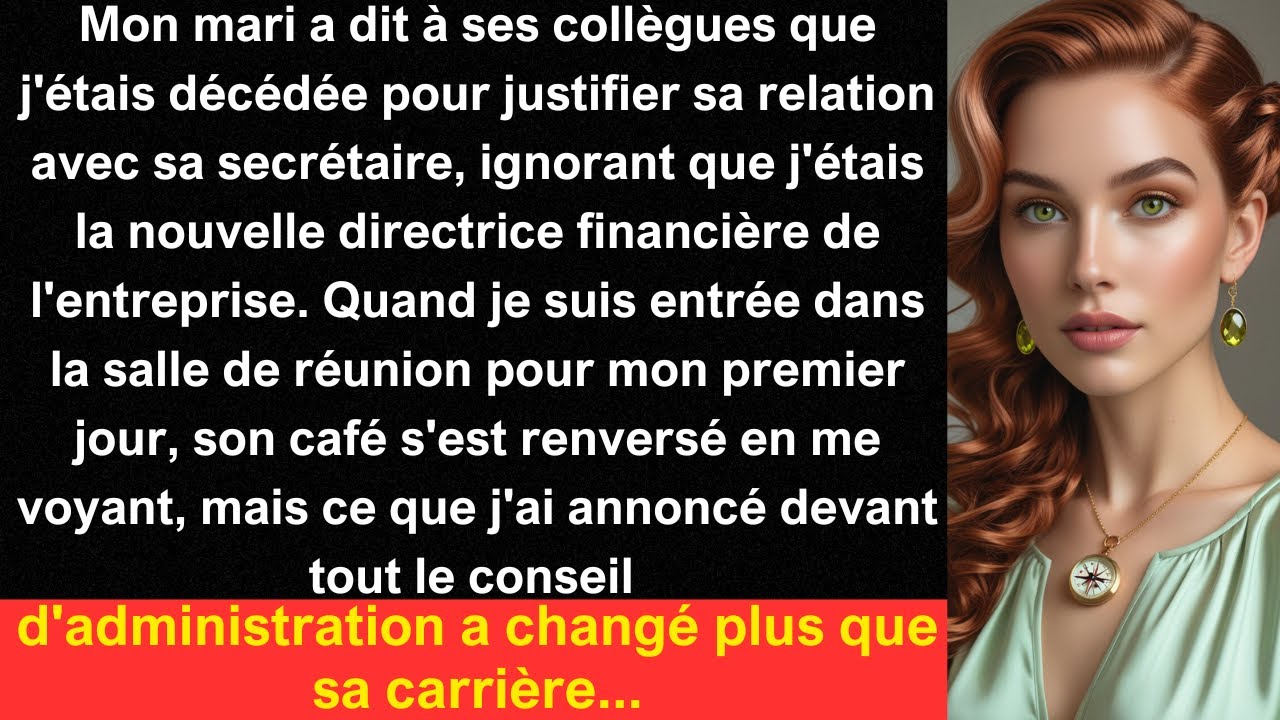 Mon mari a dit à ses collègues que j'étais décédée pour justifier sa relation avec sa secrétaire...