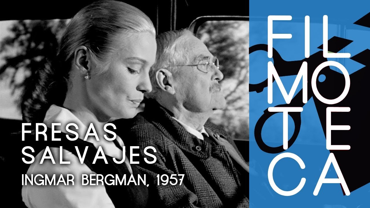 Introducción a FRESAS SALVAJES - Filmoteca de Sant Joan  - 100 AÑOS DE INGMAR BERGMAN - OCTUBRE 2018