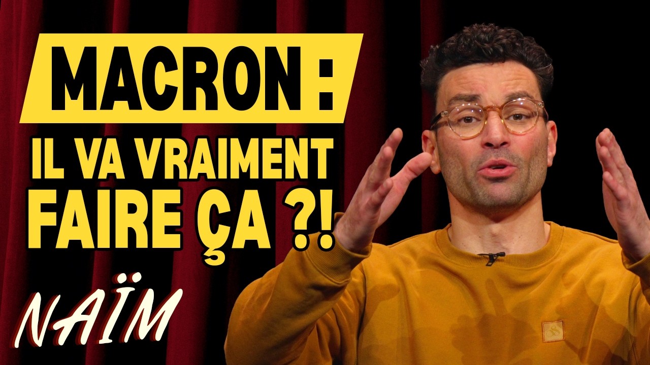 Macron joue au chef de guerre - La semaine de Na&iuml;m