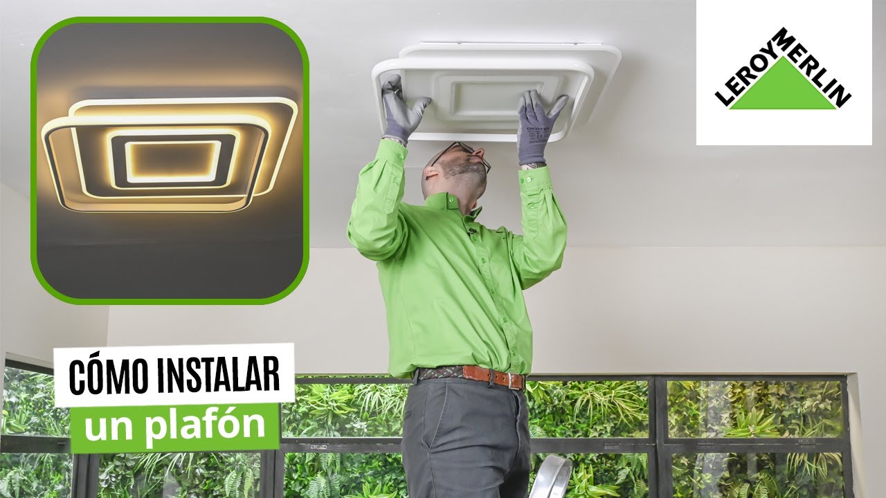 Cómo instalar un plafón led en el techo | LEROY MERLIN