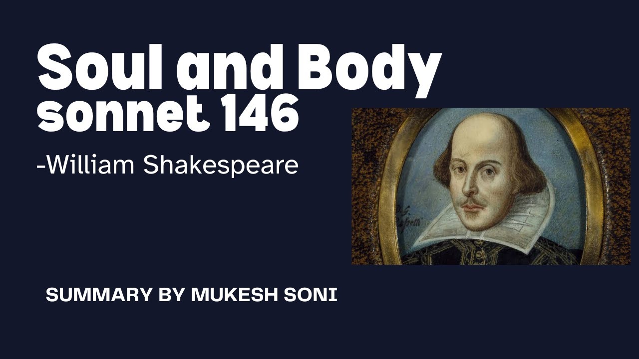 Soul and Body: SONNET 146 William Shakespeare: BU - 2nd Sem. BCA - General English